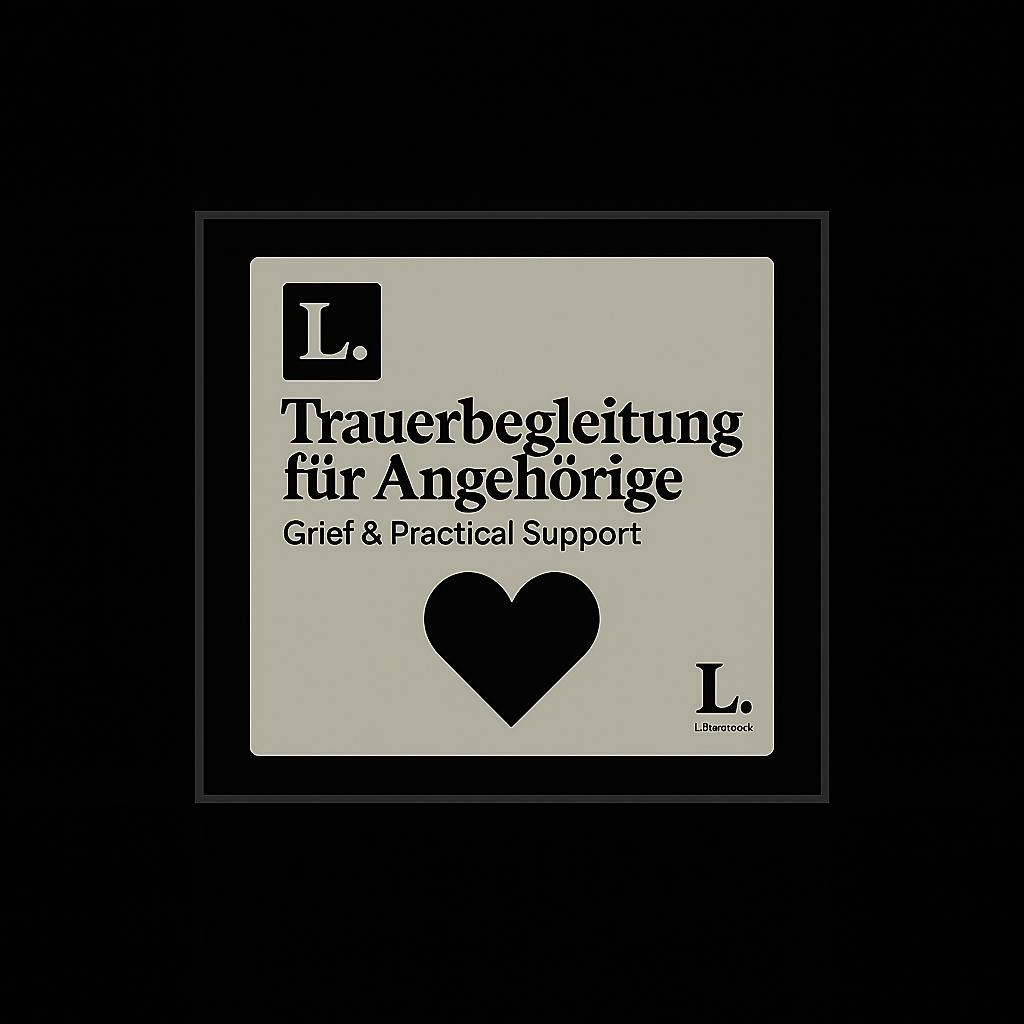 Trauerbegleitung für Angehörige · Grief & Practical Support