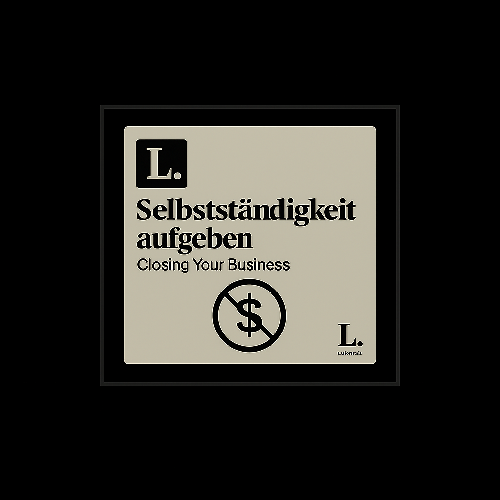 Selbstständigkeit aufgeben · Closing Your Business