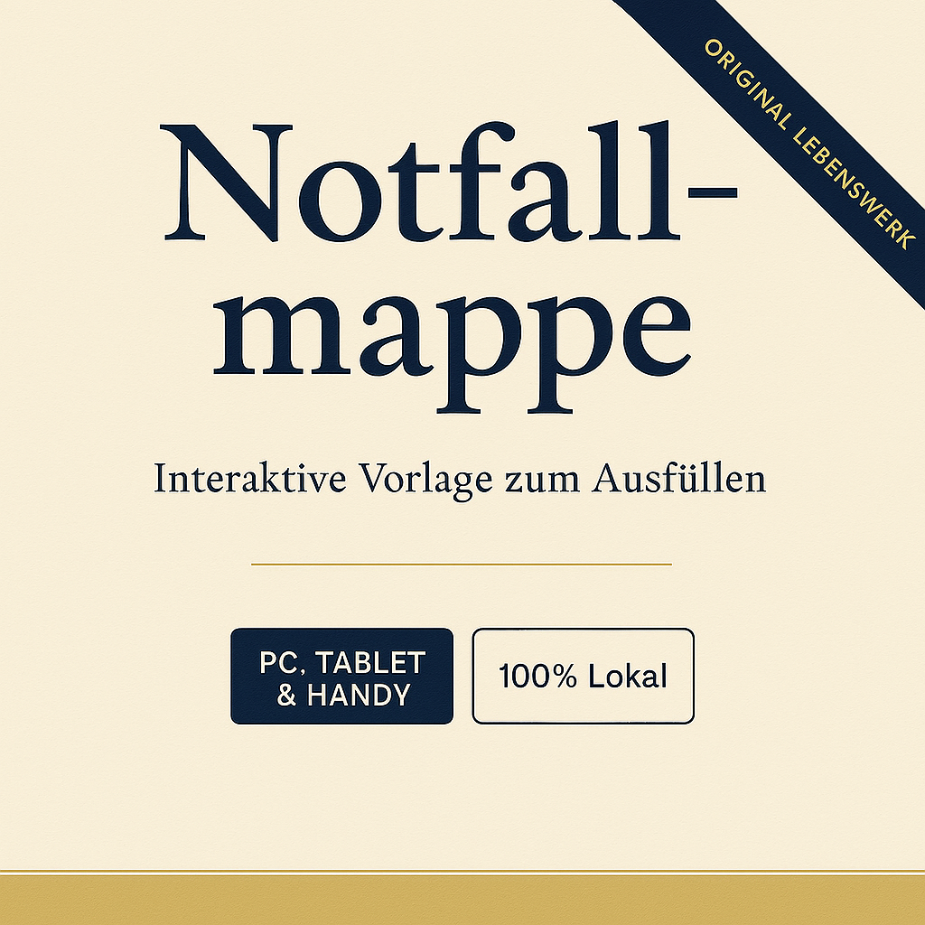 Notfallmappe Interaktive Vorlage zum Ausfüllen – sicher, übersichtlich, lokal gespeichert